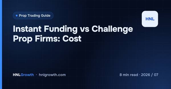 Instant Funding vs Challenge Prop Firms: Cost cover illustration